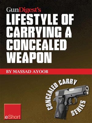 cover image of Gun Digest's Lifestyle of Carrying a Concealed Weapon eShort